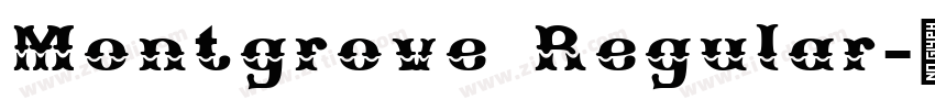 Montgrove Regular字体转换